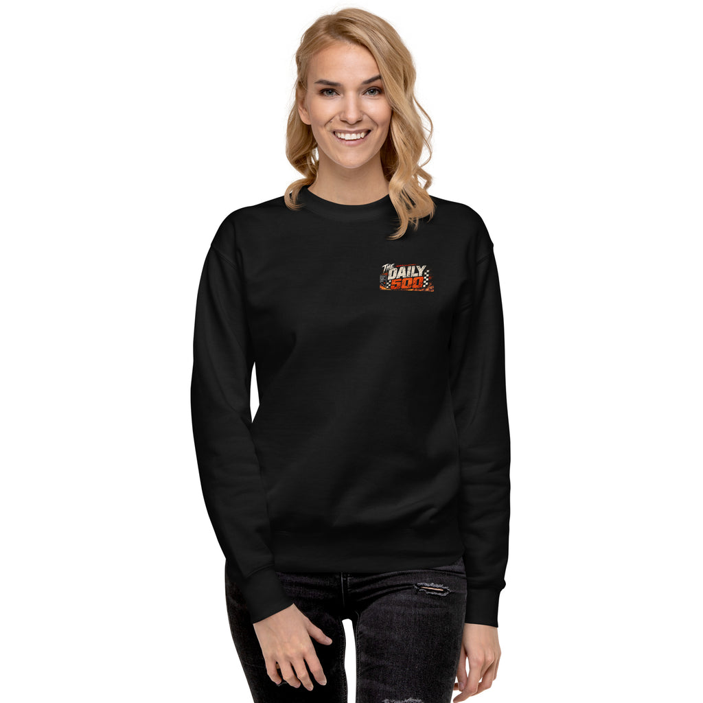 THE DAILY 500™ — THE RACE NOBODY ENTERED Premium Crewneck