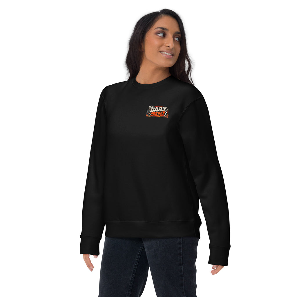 THE DAILY 500™ — THE RACE NOBODY ENTERED Premium Crewneck