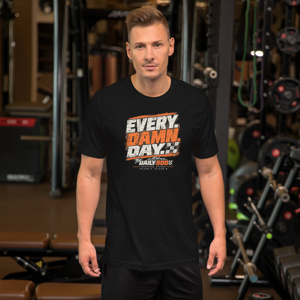 THE DAILY 500™ — EVERY. DAMN. DAY. Tee