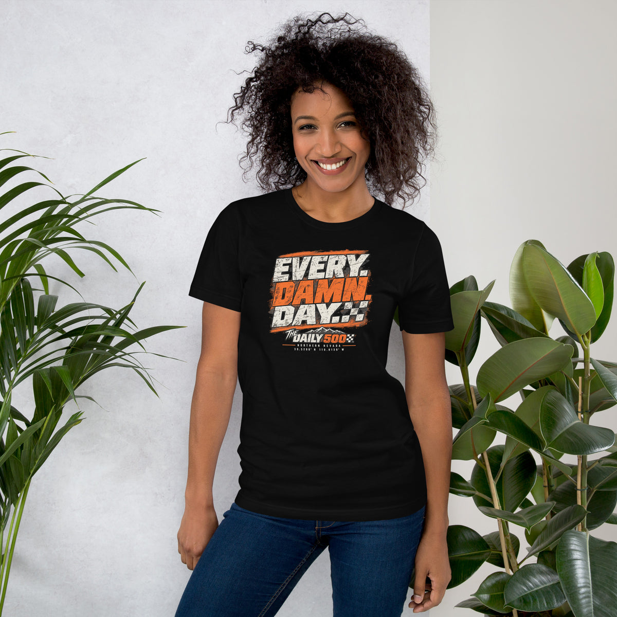 THE DAILY 500™ — EVERY. DAMN. DAY. Tee